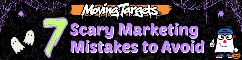 Blog Banner_ 7 Scary Marketing Mistakes to Avoid